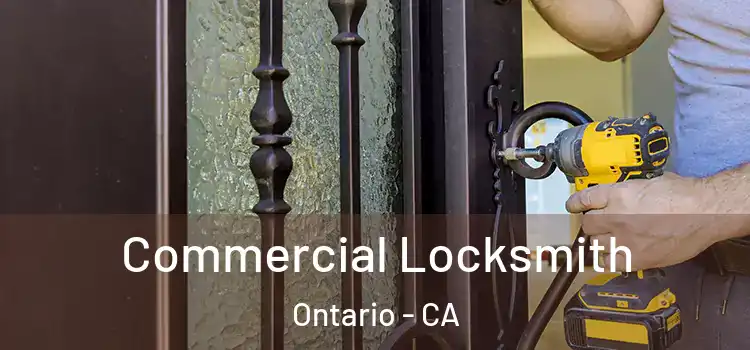 Commercial Locksmith Ontario - CA