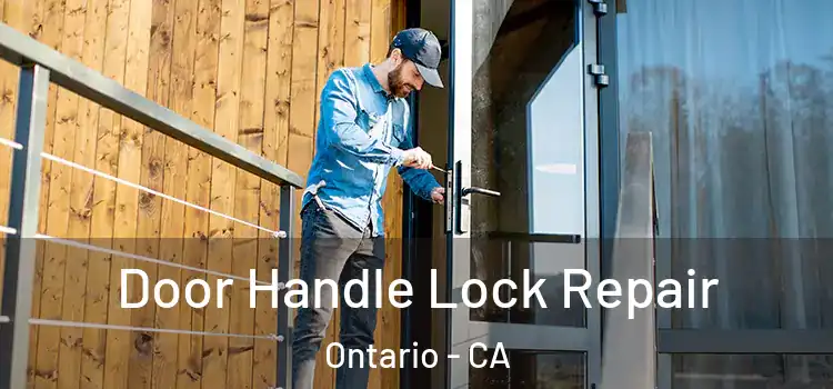Door Handle Lock Repair Ontario - CA