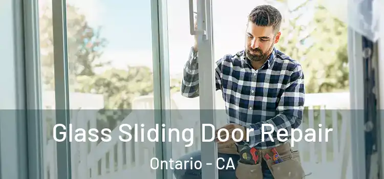 Glass Sliding Door Repair Ontario - CA