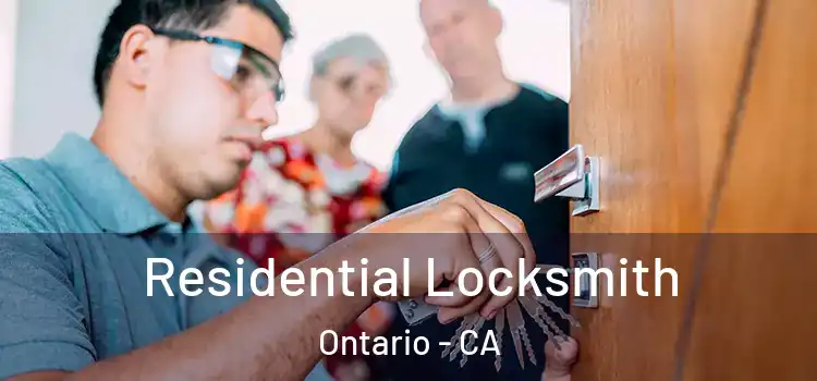 Residential Locksmith Ontario - CA